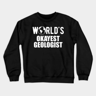 Geologist - Trust me I'm a geologist Crewneck Sweatshirt